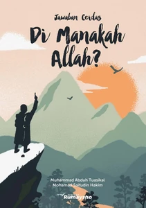 Jawaban Cerdas, Di Manakah Allah?