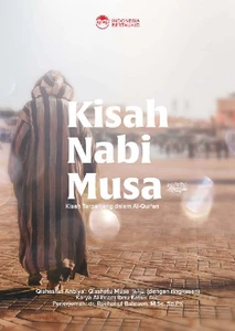 Kisah Nabi Musa (Kisah Terpanjang dalam Al Qur'an) - Ibnu Katsir ...