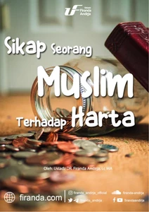 Sikap Seorang Muslim Terhadap Harta